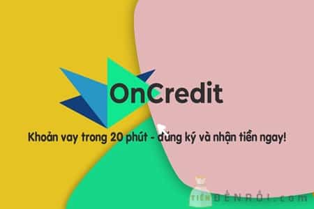 Trải nghiệm dịch vụ vay online tiện lợi tại OnCredit