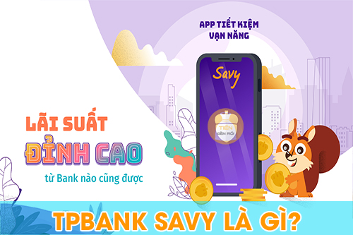 TPBank Savy là gì