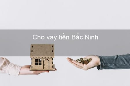 Vay tiền gấp tại Bắc Ninh là gói vay tín chấp được các tổ chức tài chính phát triển để hỗ trợ người dân
