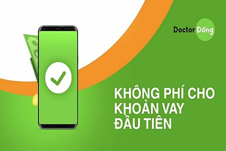 Doctor Đồng - app vay tiền online uy tín hỗ trợ nợ xấu