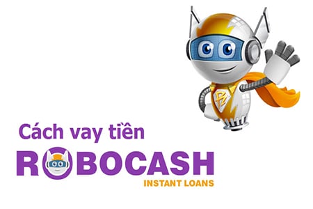 Robocash - app vay tiền dễ nhất tự động